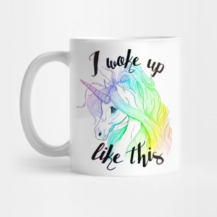 I Woke Up Like This - Unicorn Mug